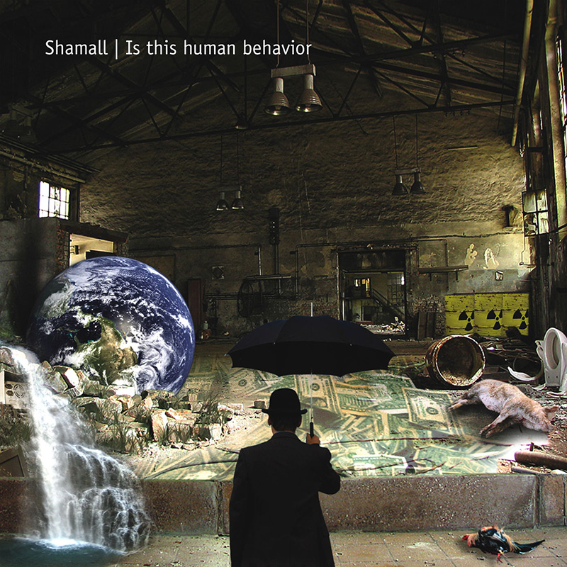 Shamall Cover - Is This Human Behavior? (2009)